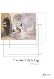 Theories of Mythology (Ancient Cultures) by Eric Csapo