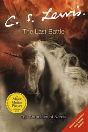 Cover of: The Last Battle (The Chronicles of Narnia) by C.S. Lewis, C.S. Lewis