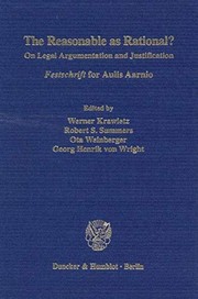 Cover of: Reasonable As Rational? by Werner Krawietz, Robert S. Summers, Ota Weinberger, Georg Henrik von Wright