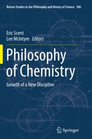 Cover of: Philosophy of Chemistry: Growth of a New Discipline