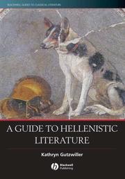 Cover of: Guide to Hellenistic Literature (Blackwell Guides to Classical Literature) by Kathryn Gutzwiller