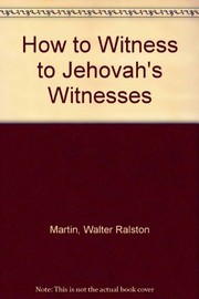 Cover of: How to Witness to Jehovah Tt by Walter Ralston Martin