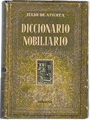 Cover of: Nobiliario español: diccionario heráldico de apellidos españoles y de títulos nobiliarios.