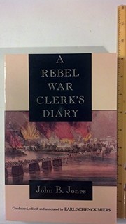 Cover of: A Rebel war clerk's diary by Jones, J. B.