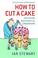 Cover of: How to Cut a Cake