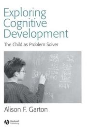 Cover of: Exploring Cognitive Development: The Child As Problem Solver