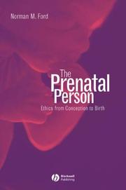 Cover of: The Prenatal Person: Ethics from Conception to Birth