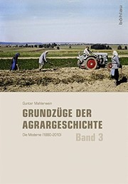 Cover of: Grundzüge der Agrargeschichte in Drei Bänden: Die Moderne
