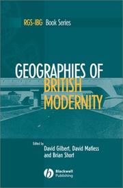 Cover of: Geographies of British modernity by edited by David Gilbert, David Matless, and and Brian Short.