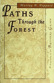 Cover of: Paths through the forest: A biography of the brothers Grimm