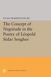 Cover of: Concept of Negritude in the Poetry of Leopold Sedar Senghor.