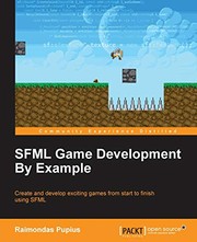 SFML Game Development by Example by Raimondas Pupius