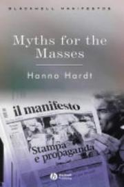 Cover of: Myths for the Masses: An Essay on Mass Communication (Blackwell Manifestos)