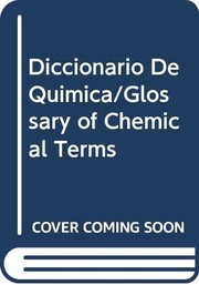 Cover of: Diccionario De Quimica/Glossary of Chemical Terms by Clifford A. Hampel, Gessner C. Hawley