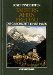 Cover of: Taufers, Ahrn, Prettau: die Geschichte eines Tales