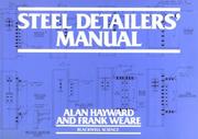 Cover of: Steel detailers' manual by Alan Hayward