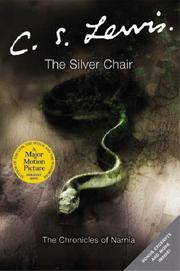 Cover of: The Silver Chair (The Chronicles of Narnia) by C.S. Lewis