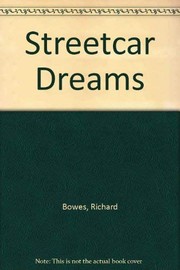 Cover of: Streetcar Dreams by Richard Bowes