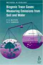 Cover of: Biogenic Trace Gases: Measuring Emissions from Soil and Water (Methods in Ecology)