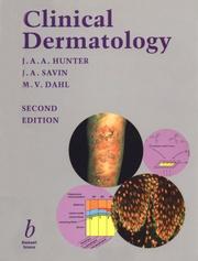 Cover of: Clinical dermatology by J. A. A. Hunter