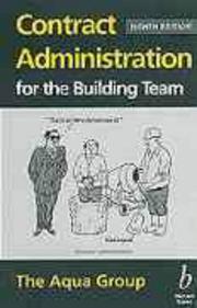 Cover of: Contract administration for the building team by the Aqua Group ; with sketches by Brian Bagnall.