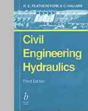 Civil engineering hydraulics by R. E. Featherstone, R.E. Featherstone, C. Nalluri