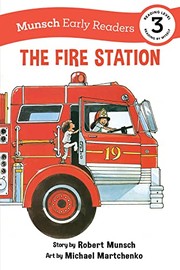 Cover of: Fire Station Early Reader by Robert Munsch, Michael Martchenko