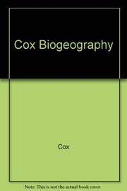 Biogeography by C. Barry Cox, Peter Dale Moore, Richard J. Ladle