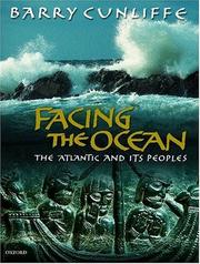 Cover of: Facing the ocean by Barry W. Cunliffe