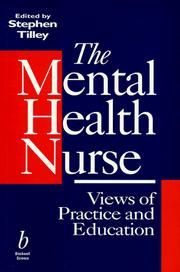 Cover of: The Mental Health Nurse by Stephen Tilley