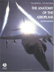 Cover of: The anatomy of the aeroplane by Darrol Stinton