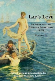 Cover of: Lad's Love: An Anthology of Uranian Poetry and Prose, Volume II