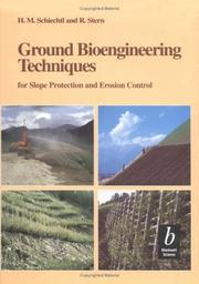 Ground bioengineering techniques for slope protection and erosion control by Hugo M. Schiechtl, H. M. Schiechtl, R. Stern