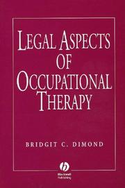 Cover of: Legal aspects of occupational therapy by Bridgit Dimond