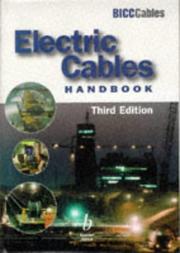 Cover of: Electric cables handbook by BICC Cables ; edited by G.F. Moore.