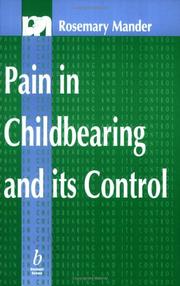 Cover of: Pain in childbearing and its control by Rosemary Mander
