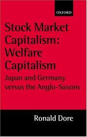 Cover of: Stock Market Capitalism: Welfare Capitalism: Japan and Germany versus the Anglo-Saxons (Japan Business & Economics)