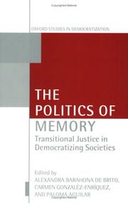 Cover of: The Politics of Memory: Transitional Justice in Democratizing Societies (Oxford Studies in Democratization)