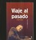 Cover of: Viaje al pasado, 1936-1939