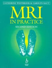 Cover of: MRI in practice by Catherine Westbrook