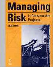 Managing risk in construction projects by Nigel J. Smith