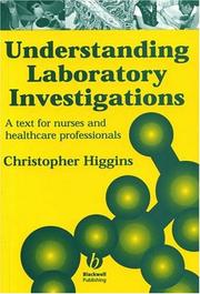 Cover of: Understanding Laboratory Investigations: A Text for Nurses and Health Care Professionals