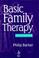 Cover of: Basic family therapy