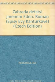 Cover of: Zahrada dětství jménem Eden: roman