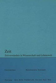 Cover of: Zeit: Zeitverständnis in Wissenschaft und Lebenswelt
