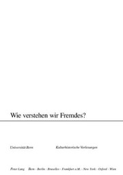 Cover of: Wie Verstehen Wir Fremdes? (Kulturhistorische Vorlesungen. 2002/2003)