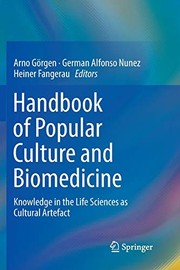 Cover of: Handbook of Popular Culture and Biomedicine: Knowledge in the Life Sciences As Cultural Artefact