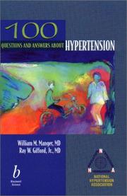 Cover of: 100 Questions and Answers About Hypertension by William M. Manger, Ray W., Jr. Gifford