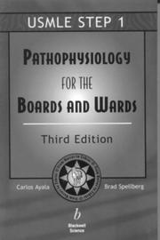 Cover of: Pathophysiology for the Boards and Wards: A Review for USMLE Step l