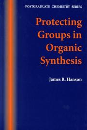 Cover of: Protecting Groups in Organic Synthesis (Post-Graduate Chemistry Series)